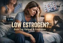What happens when estrogen levels are low 7 warning signs real relief after months of frustration