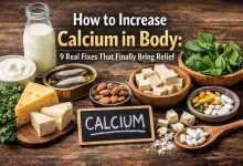 How to Increase Calcium in Body 9 Real Fixes That Finally Bring Relief
