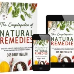 Unlock The Power Of Natural Remedies: The Comprehensive Guide To Improving Health And Well-being