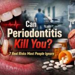 Can Periodontitis Kill You 7 Real Risks Most People Ignore and the Relief of Knowing the Truth