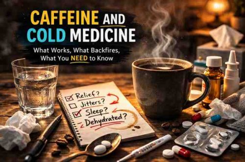 Caffeine and Cold Medicine What You Need to Know for Safe Relief