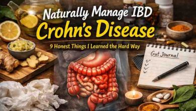 Naturally Manage IBD Crohn’s Disease: 9 Honest Things I Learned the Hard Way