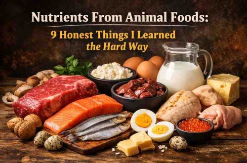Nutrients From Animal Foods: 9 Honest Things I Learned the Hard Way 2 Nutrients From Animal Foods: 9 Honest Things I Learned the Hard Way