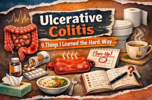 Ulcerative Colitis: 9 Things I Learned the Hard Way (And Honestly Wish Someone Told Me Sooner) 2 Ulcerative Colitis: 9 Things I Learned the Hard Way (And Honestly Wish Someone Told Me Sooner)