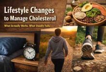 Lifestyle Changes to Manage Cholesterol 9 Real Shifts That Finally Bring Relief