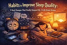 Habits to Improve Sleep Quality 9 Real Changes That Finally Stopped My 3 A.M. Brain Drama