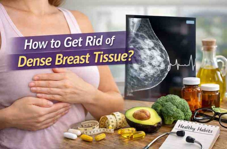 How To Get Rid Of Dense Breast Tissue 11 Real World Insights That Finally Give Some Relief 1