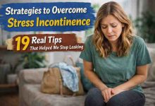 Strategies to Overcome Stress Incontinence: 19 Real Things I Tried When Laughing Became Dangerous