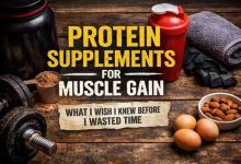 Protein supplements for muscle gain 7 things I wish someone told me before I wasted months
